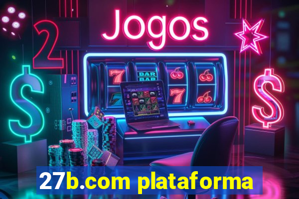 27b.com plataforma